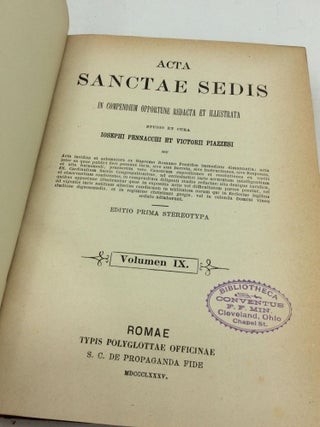 ACTA SANCTAE SEDIS IN COMPENDIUM OPPORTTUNE REDACTA ET ILLUSTRATA Volumen IX (1885)