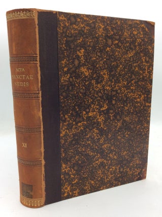 Item #212215 ACTA SANCTAE SEDIS IN COMPENDIUM OPPORTTUNE REDACTA ET ILLUSTRATA Volumen XI (1893