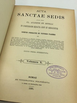 ACTA SANCTAE SEDIS QUAE POST CL. AVANZINI ET ZITELLI IN COMPENDIUM REDACTA SUNT ET REDIGUNTUR Volumen X (1890)