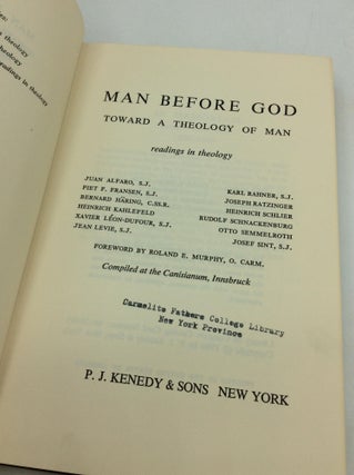 MAN BEFORE GOD: Toward a Theology of Man - Readings in Theology