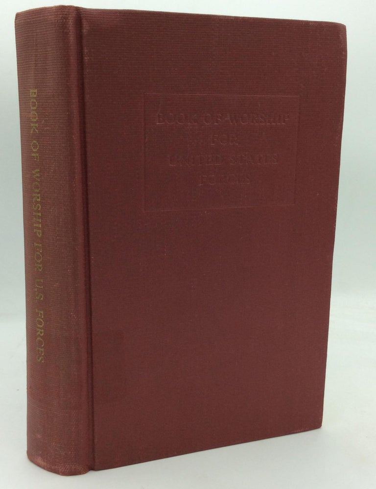 Item #212482 BOOK OF WORSHIP FOR UNITED STATES FORCES: A Collection of Hymns and Worship Resources for Military Personnel of the United States of America