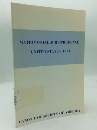 Item #212515 MATRIMONIAL JURISPRUDENCE, UNITED STATES 1974: Summaries of Selected Cases. Canon...