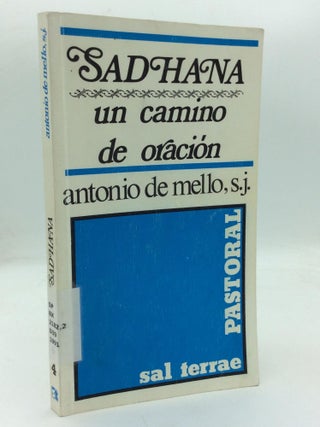 Item #212542 SADHANA, UN CAMINO DE ORACION. S. J Anthony de Mello