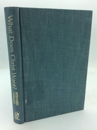 Item #213007 WHAT DOES CHRIST WANT? Bernard Haring