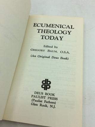 ECUMENICAL THEOLOGY TODAY