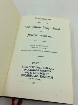 THE UNION PRAYERBOOK FOR JEWISH WORSHIP Parts I-II