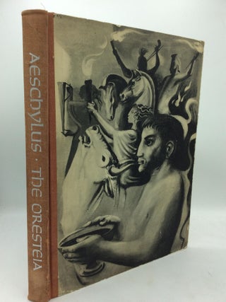 Item #213520 THE ORESTEIA: Agamemnon - The Libation Bearers - The Furies. Aeschylus