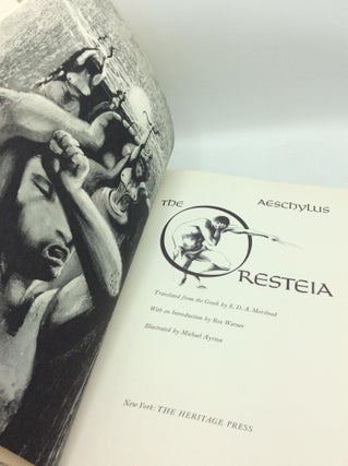 THE ORESTEIA: Agamemnon - The Libation Bearers - The Furies