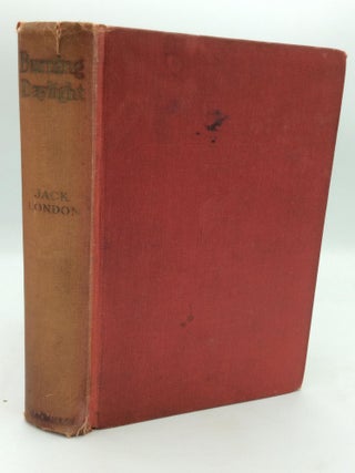 Item #213580 BURNING DAYLIGHT. Jack London
