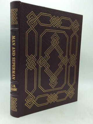Item #214057 MAN AND SUPERMAN: A Comedy and a Philosophy. George Bernard Shaw