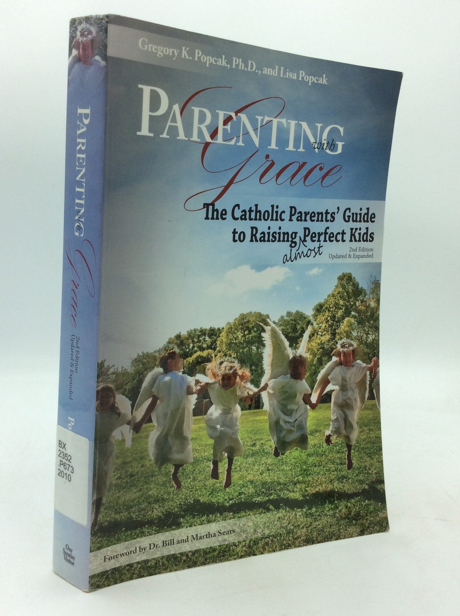 PARENTING WITH GRACE: The Catholic Parent's Guide to Raising Almost ...