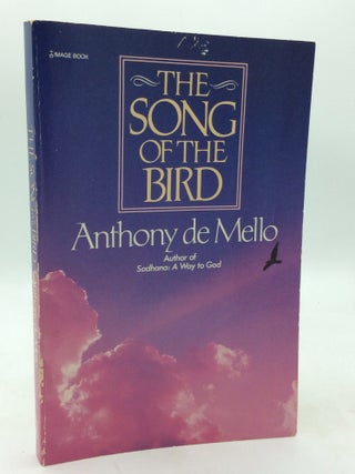 Item #214459 THE SONG OF THE BIRD. S. J Anthony De Mello