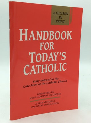 Item #214635 HANDBOOK FOR TODAY'S CATHOLIC: Fully Indexed to the Catechism of the Catholic Church
