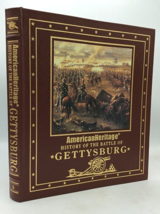 Item #214744 AMERICAN HERITAGE HISTORY OF THE BATTLE OF GETTYSBURG. Craig Symonds