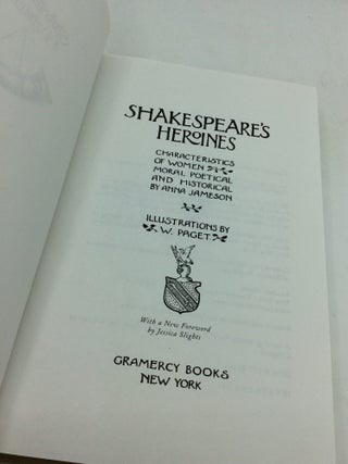 SHAKESPEARE'S HEROINES: Characteristics of Women Moral Poetical and Historical