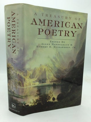 Item #214841 A TREASURY OF AMERICAN POETRY. Allen Mandelbaum, eds Robert D. Richardson Jr