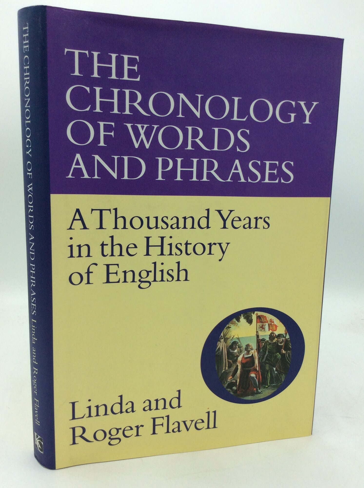 THE CHRONOLOGY OF WORDS AND PHRASES: A Thousand Years in the History of ...