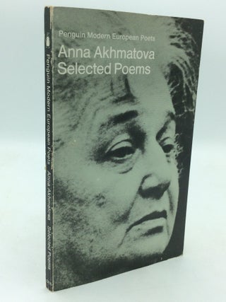 Item #214886 SELECTED POEMS. Anna Akhmatova
