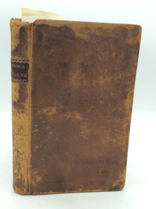 Item #215048 LETTERS AND REFLECTIONS OF THE AUSTRIAN FIELD-MARSHAL PRINCE DE LIGNE Volumes I-II....