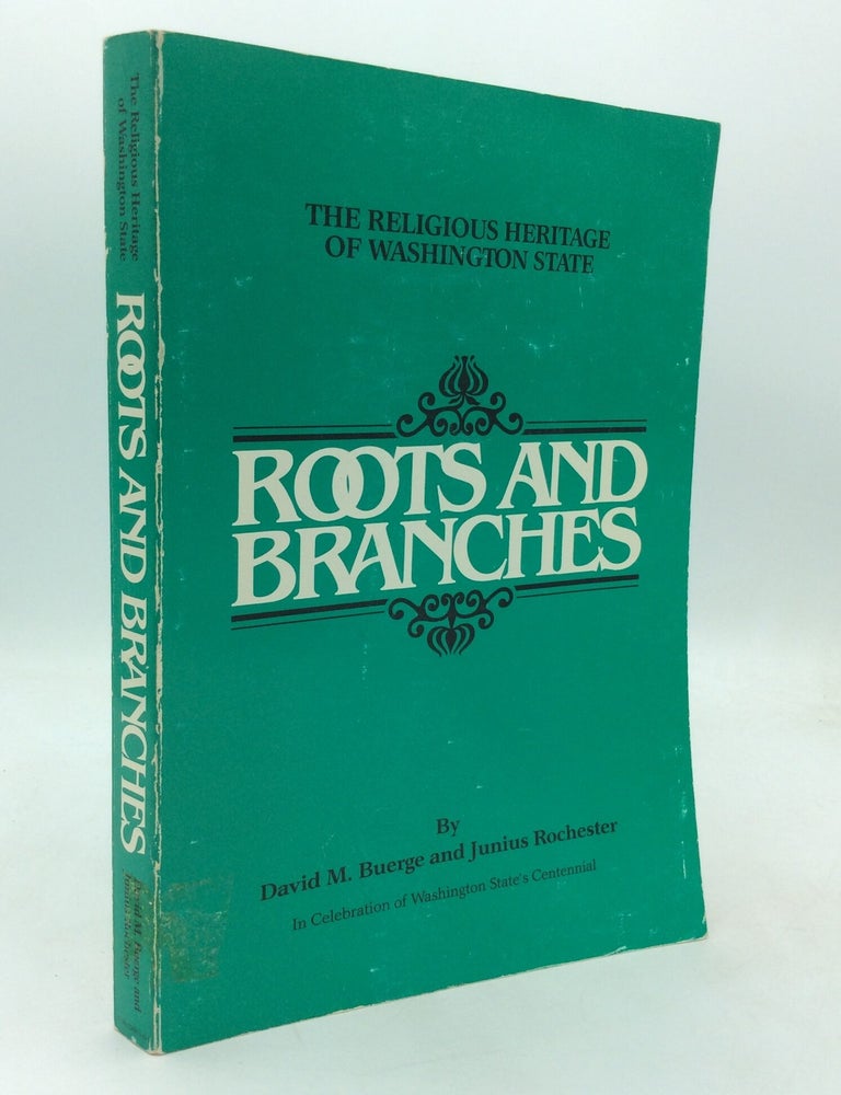 ROOTS AND BRANCHES: The Religious Heritage of Washington State | David ...