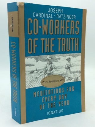 Item #215474 CO-WORKERS OF THE TRUTH: Meditations for Every Day of the Year. Joseph Cardinal...