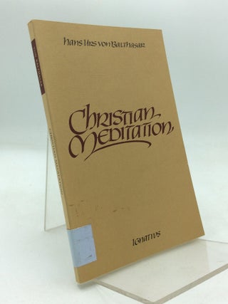 Item #215509 CHRISTIAN MEDITATION. Hans Urs von Balthasar