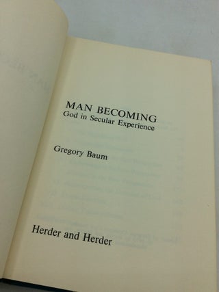 MAN BECOMING God In Secular Experience
