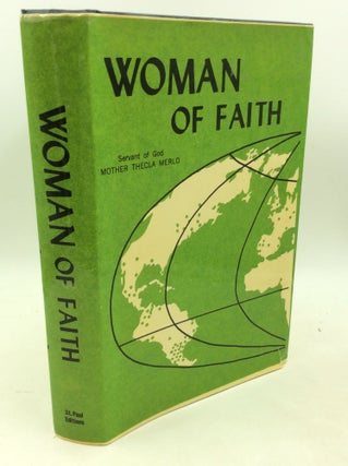 Item #300022 WOMAN OF FAITH: A Profile of the Sercvant of God Mother Thelca Merlo. Daughters of...