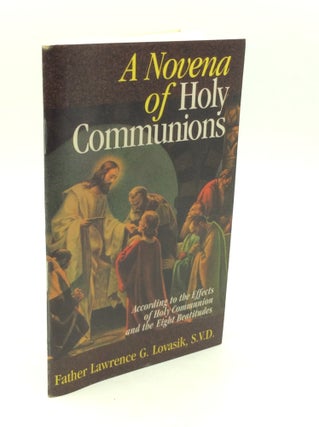 Item #300051 A NOVENA OF HOLY COMMUNIONS. Lawrence G. Lovasick SVD