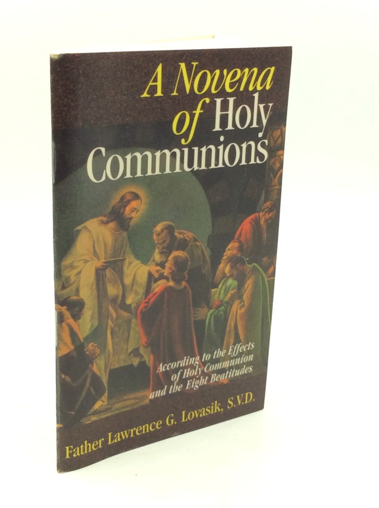 Item #300051 A NOVENA OF HOLY COMMUNIONS. Lawrence G. Lovasick SVD.