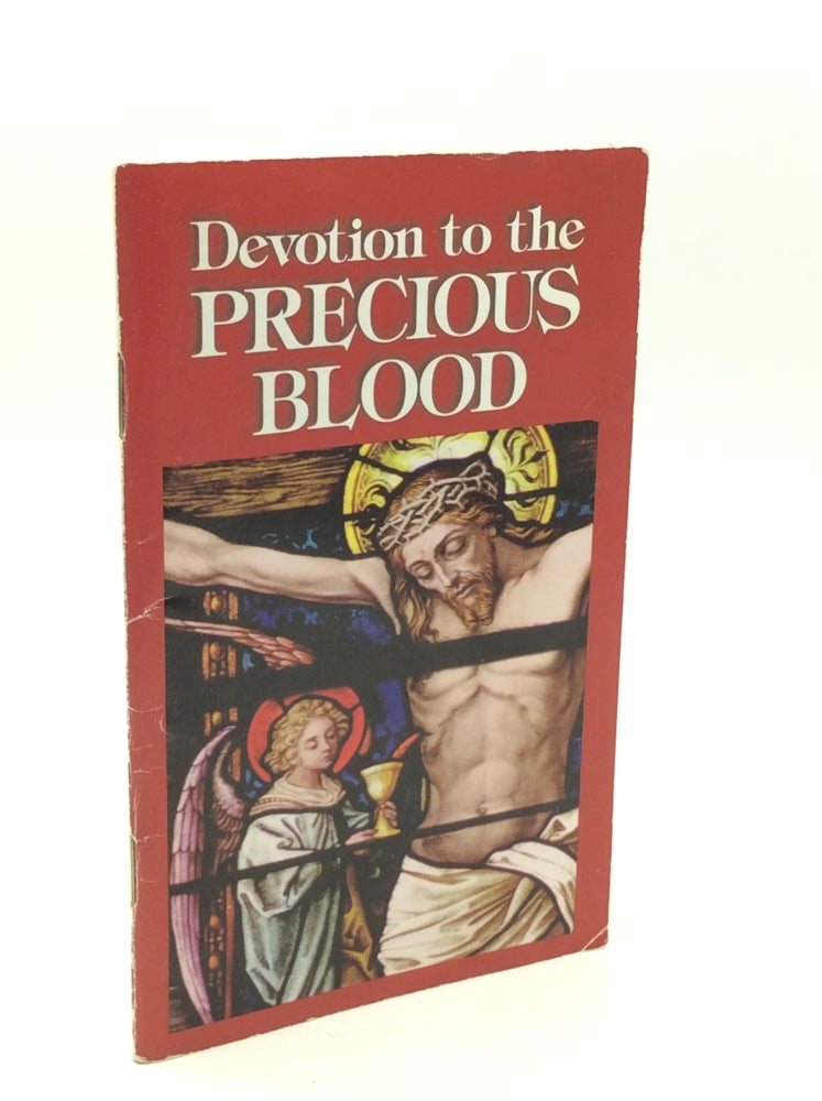 Item #300052 DEVOTION TO THE PRECIOUS BLOOD. Benedictine Convent of Perpetual Adoration.