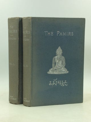 Item #300086 THE PAMIRS; being a Narrative of a Year's Expedition on Horseback and on Foot...