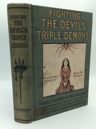 Item #300156 FIGHTING THE DEVIL'S TRIPLE DEMONS. Robert J. Moorehead