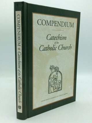 Item #300194 COMPENDIUM: CATECHISM OF THE CATHOLIC CHURCH. Roman Catholic Church