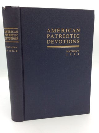 Item #300398 AMERICAN PATRIOTIC DEVOTIONS. E. Stacy Matheny