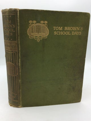 Item #300411 TOM BROWN'S SCHOOL DAYS. An Old Boy, aka Thomas Hughes
