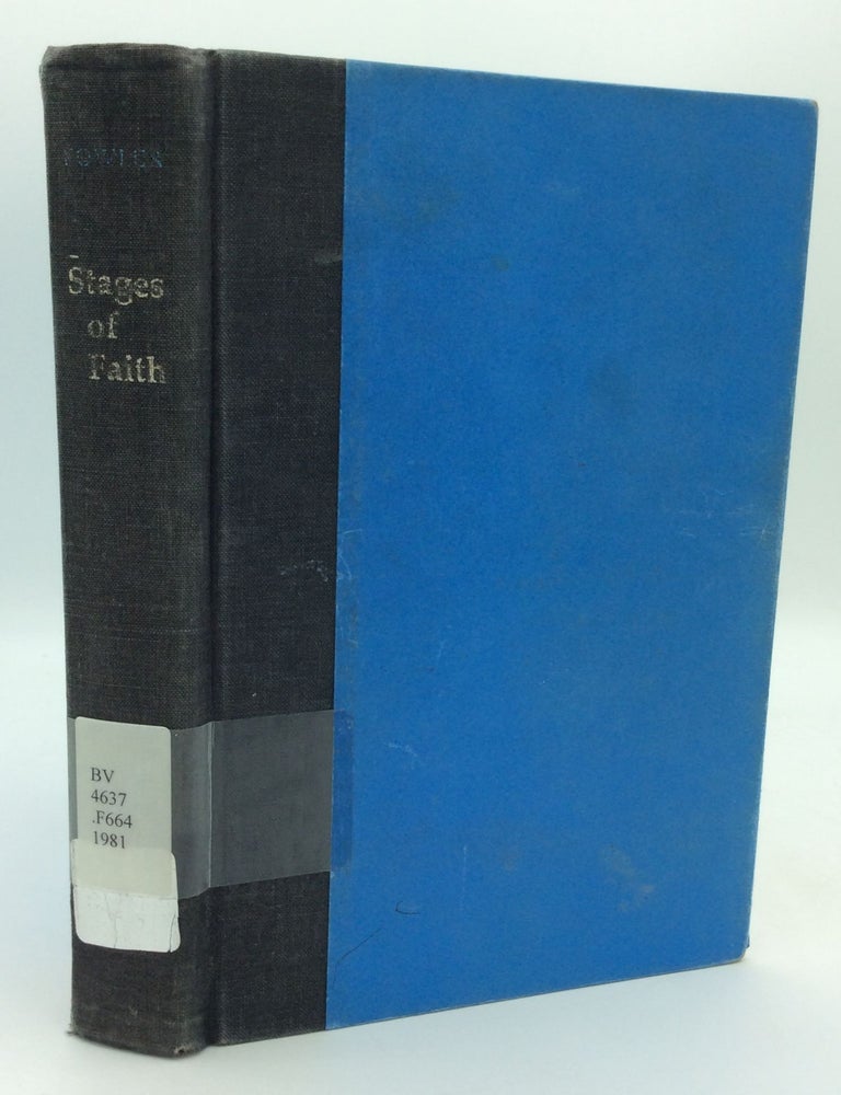 STAGES OF FAITH: The Psychology of Human Development and the Quest for ...
