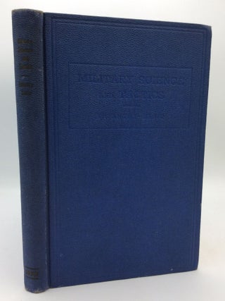 Item #310205 MILITARY SCIENCE AND TACTICS: A Text and Reference for the Reserve Officers'...