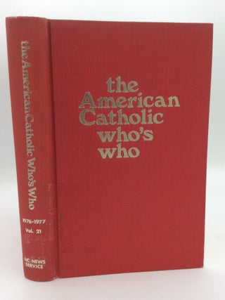 Item #310475 THE AMERICAN CATHOLIC WHO'S WHO: Bicentennial Edition 1976-1977. ed A E. P. Wall
