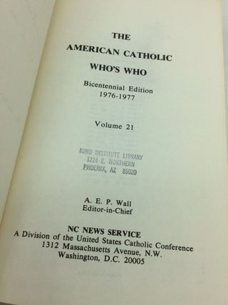 THE AMERICAN CATHOLIC WHO'S WHO: Bicentennial Edition 1976-1977