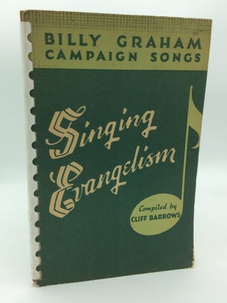 Item #310537 SINGING EVANGELISM: The Billy Graham Campaign Book. comp Cliff Barrows