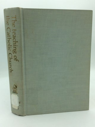 Item #310765 THE TEACHING OF THE CATHOLIC CHURCH as Contained in Her Documents. Josef Neuner,...