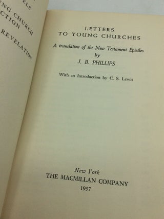 LETTERS TO YOUNG CHURCHES: A Translation of the New Testament Epistles