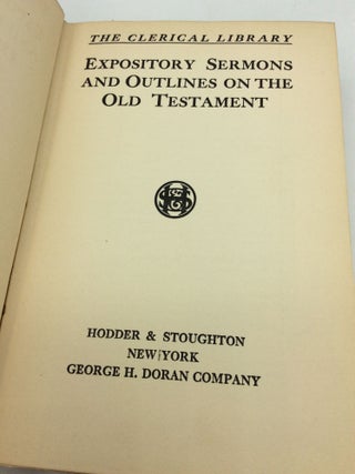 EXPOSITORY SERMONS AND OUTLINES ON THE OLD TESTAMENT