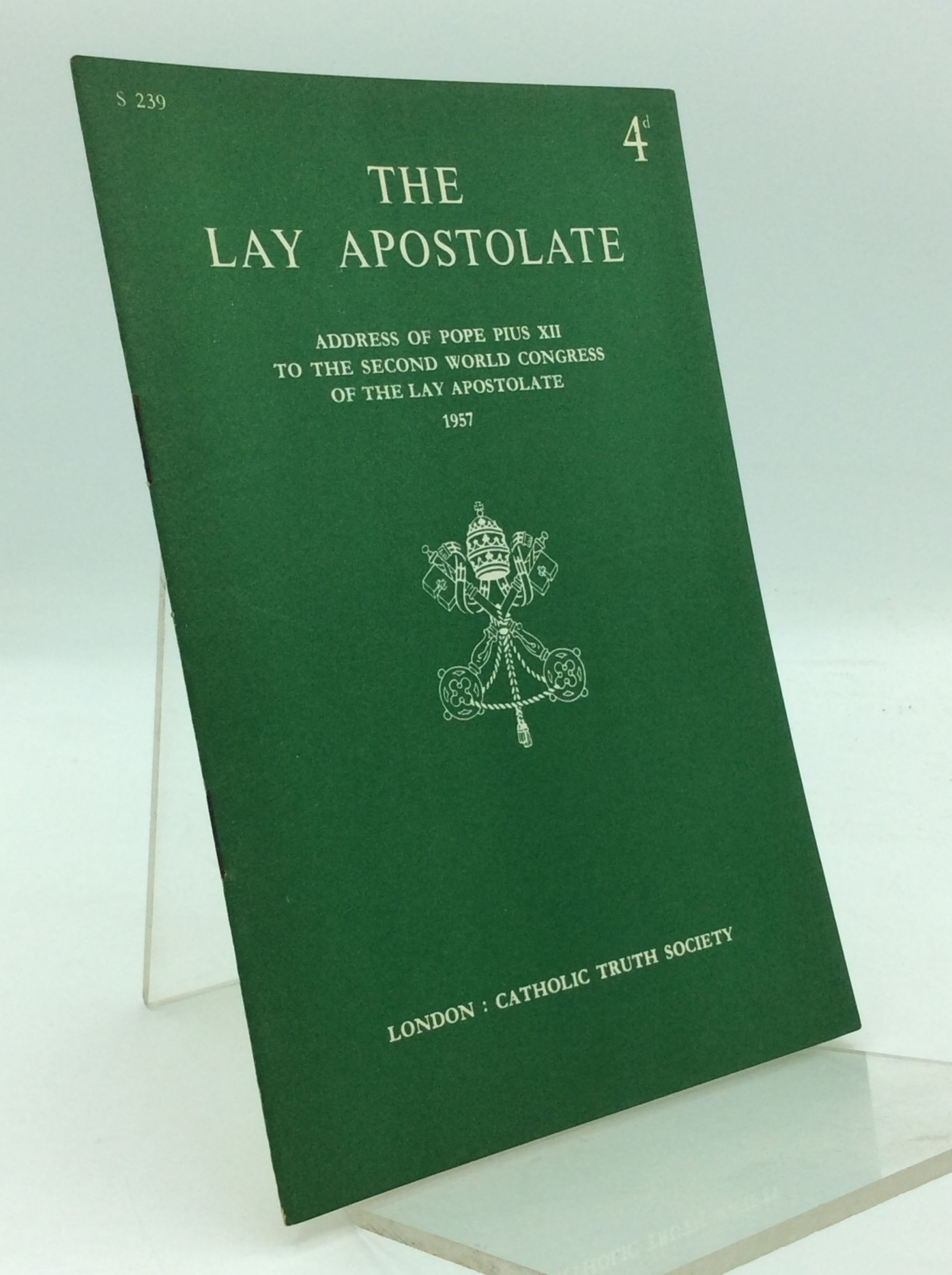 THE LAY APOSTOLATE | Pope Pius XII
