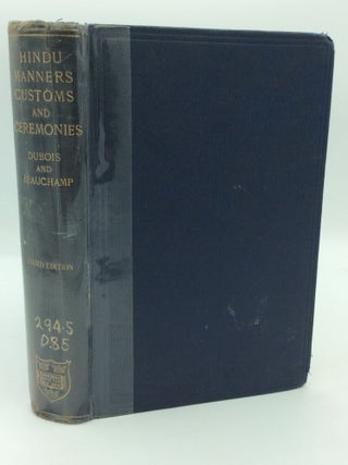 Item #311227 HINDU MANNERS, CUSTOMS AND CEREMONIES. Abbe J. A. DuBois