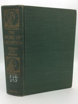 Item #311607 THE WORD OF SALVATION: Translation and Explanation of I. The Gospel According to...