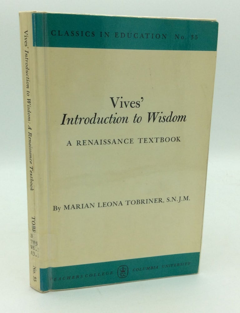 VIVES' INTRODUCTION TO WISDOM: A Renaissance Textbook | Juan Luis Vives ...