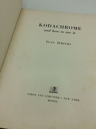 KODACHROME AND HOW TO USE IT