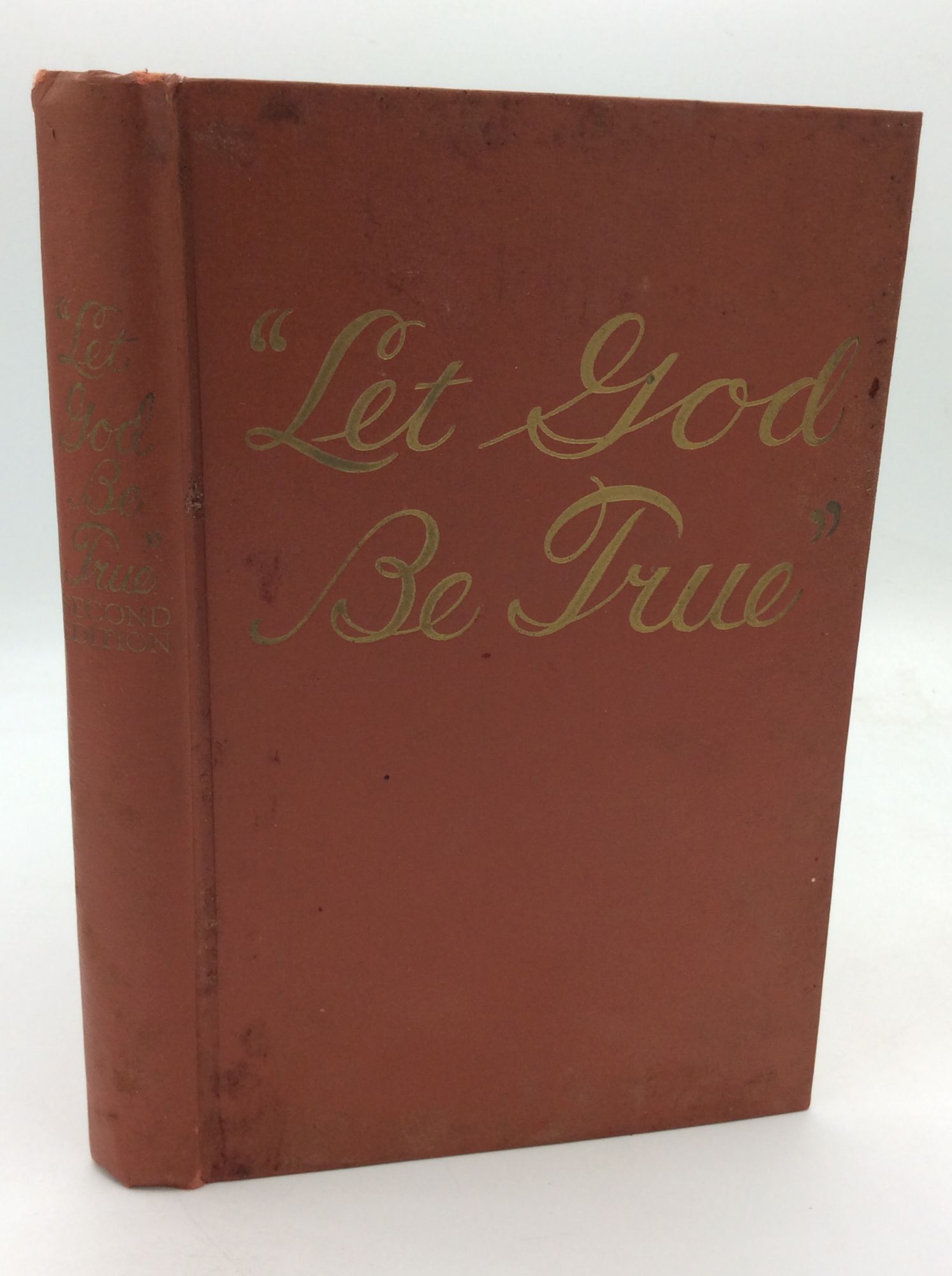 LET GOD BE TRUE | Second Edition